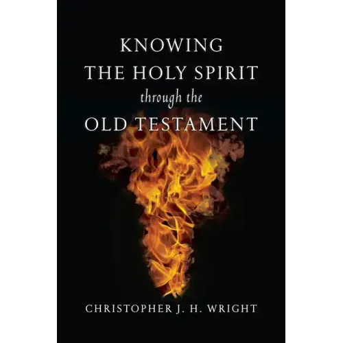 Knowing the Holy Spirit Through the Old Testament