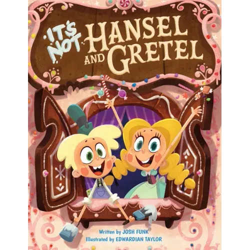 It's Not Hansel and Gretel