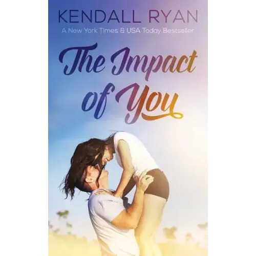 The Impact of You