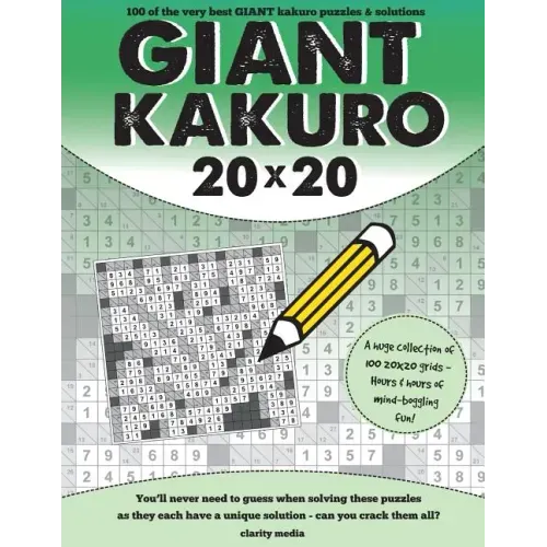 Giant Kakuro: 100 20x20 puzzles and solutions