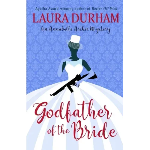 Godfather of the Bride: A Novella