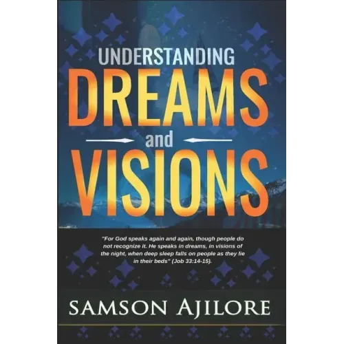 Understanding Dreams and Visions
