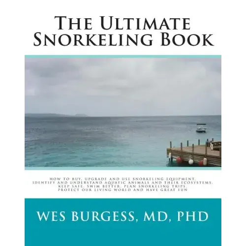 The Ultimate Snorkeling Book