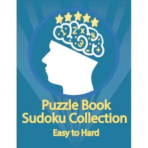 Puzzle Book, Sudoku Collection Easy to Hard: Sudoku Puzzles With Solutions At The Back. Puzzle book for adults Entertaining Game To Keep Your Brain Ac