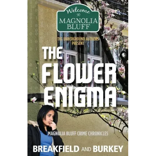 The Flower Enigma: Magnolia Bluff Crime Chronicles-Book 5