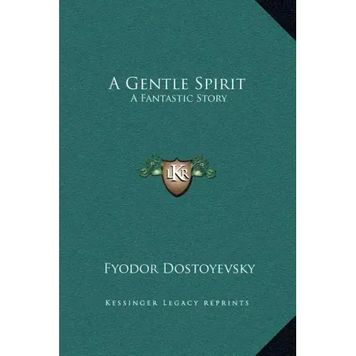 A Gentle Spirit: A Fantastic Story