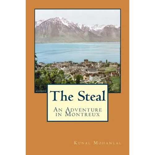 The Steal: An Adventure in Montreux