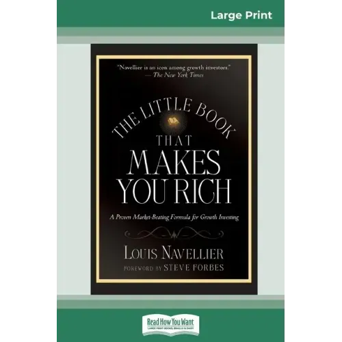 The Little Book That Makes You Rich (16pt Large Print Edition)