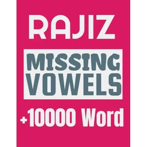 Rajiz Missing Vowels puzzle: Plus 10000 Missing Vowels Puzzle for Adults