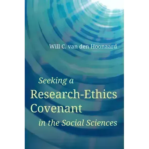Seeking a Research-Ethics Covenant in the Social Sciences