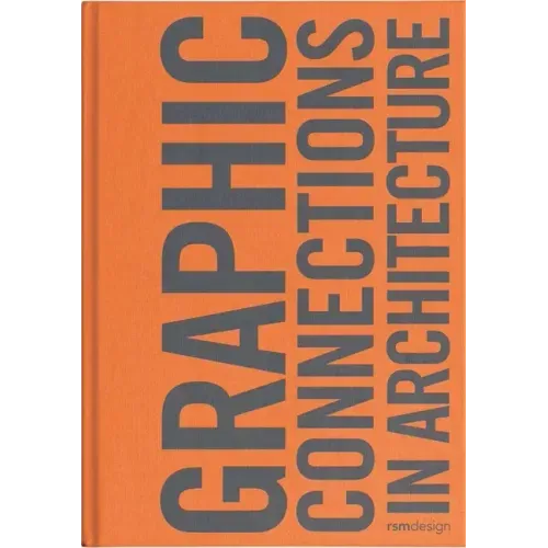Graphic Connections in Architecture: Rsm Design