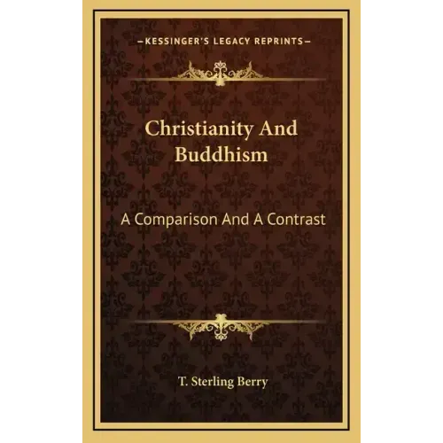 Christianity and Buddhism: A Comparison and a Contrast