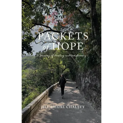 Packets of Hope: A Journey of Healing and Rediscovery
