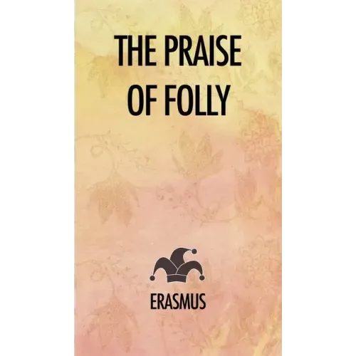 The Praise of Folly