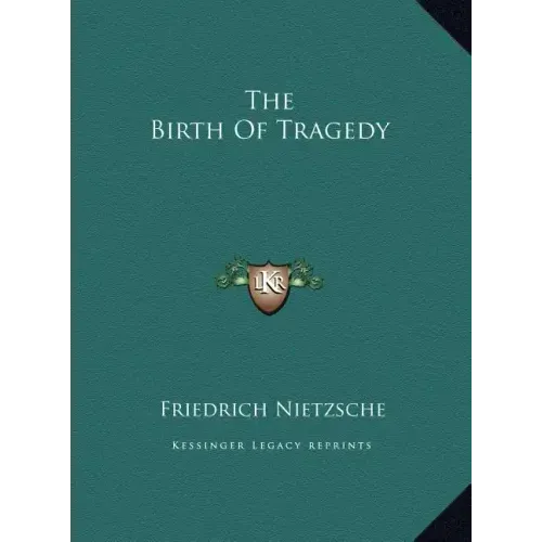 The Birth of Tragedy