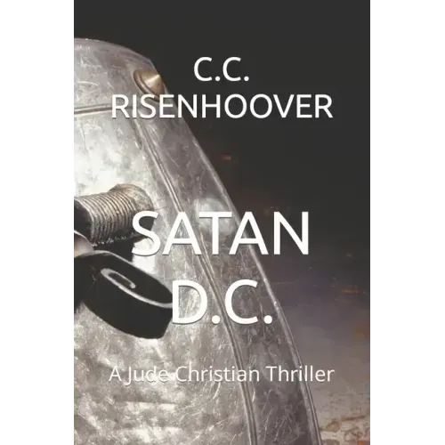 Satan D.C.: A Jude Christian Thriller