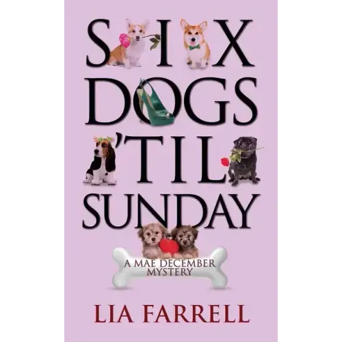 Six Dogs 'Til Sunday