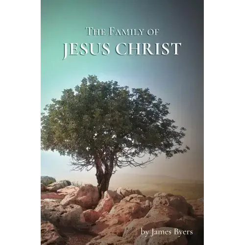 The Family of Jesus Christ