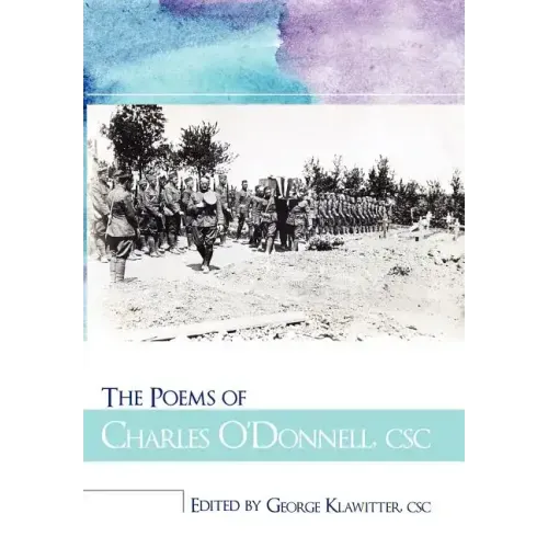 The Poems of Charles O'Donnell, CSC