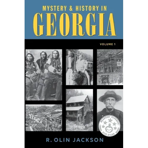 Mystery & History in Georgia: (Volume 1)
