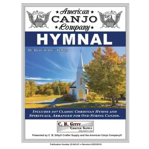 American Canjo Company Hymnal: 107 Classic Christian Hymns Arranged for One-String Canjo