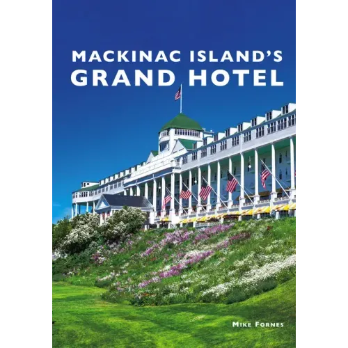 Mackinac Island's Grand Hotel