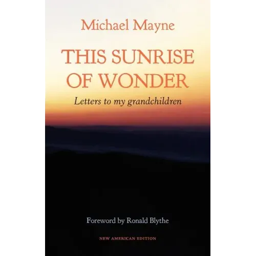 This Sunrise of Wonder: Letters to My Grandchildren
