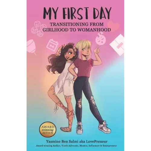 My First Day: Transitioning from Girlhood To Womanhood