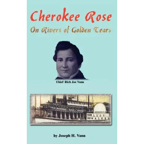 Cherokee Rose: On Rivers of Golden Tears