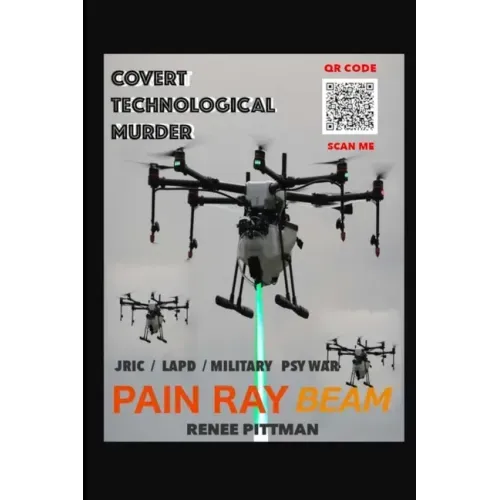 Covert Technological Murder: Pain Ray Beam