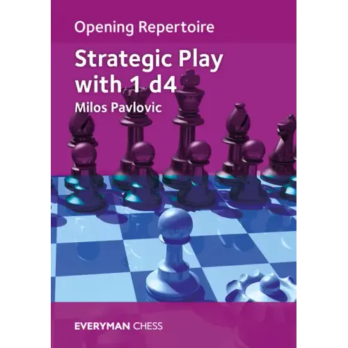 Opening Repertoire: Strategic Play with 1 D4