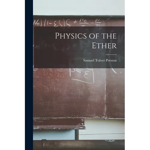Physics of the Ether