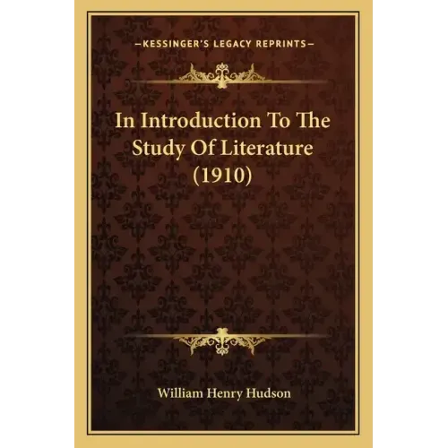 In Introduction to the Study of Literature (1910)