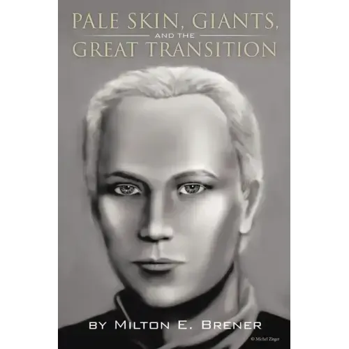 PALE SKIN, GIANTS, and the GREAT TRANSITION