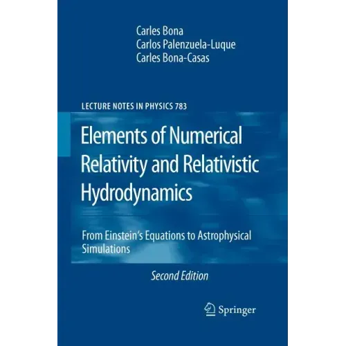 Elements of Numerical Relativity and Relativistic Hydrodynamics: From Einstein' S Equations to Astrophysical Simulations