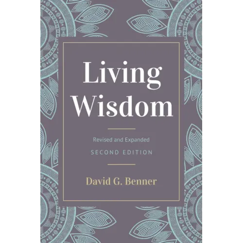 Living Wisdom, Revised and Expanded