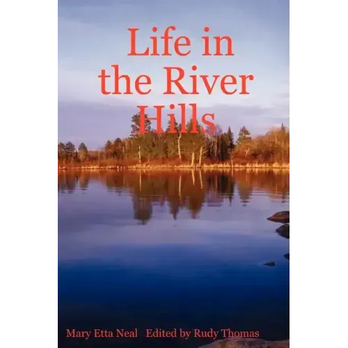 Life in the River Hills