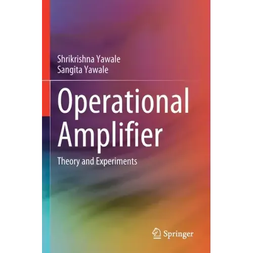 Operational Amplifier: Theory and Experiments