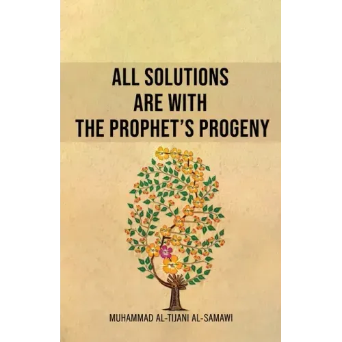 All Solutions Are With The Prophet's Progeny
