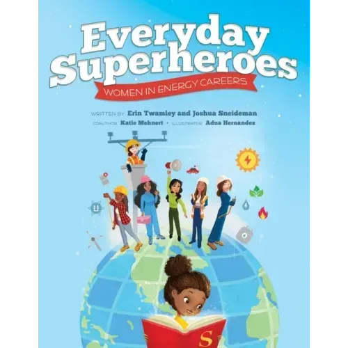 Everyday Superheroes: Women in Energy Careers