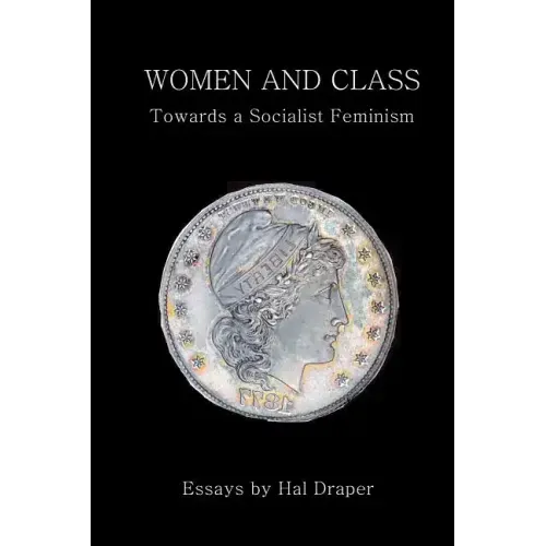 Women and Class: Toward a Socialist Feminism