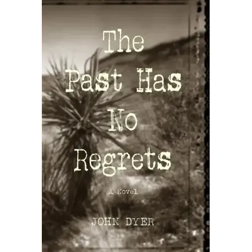 The Past Has No Regrets