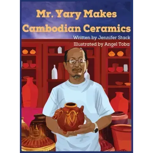 Mr. Yary Makes Cambodian Ceramics