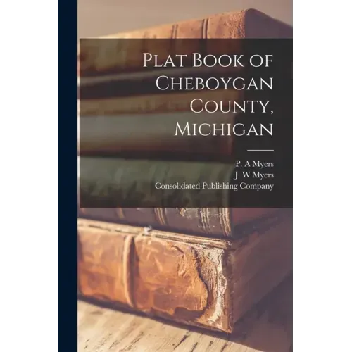 Plat Book of Cheboygan County, Michigan
