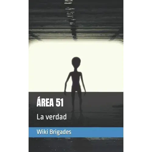 Área 51: La verdad