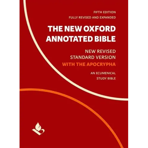 The New Oxford Annotated Bible with Apocrypha: New Revised Standard Version