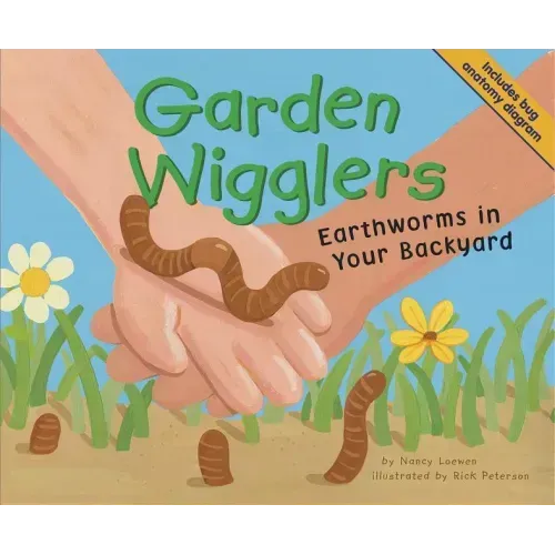 Garden Wigglers: Earthworms in Your Backyard