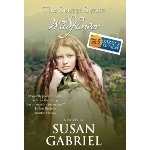The Secret Sense of Wildflower - Southern Historical Fiction, Best Book of 2012: Wildflower Trilogy Book 1