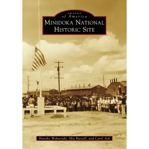 Minidoka National Historic Site