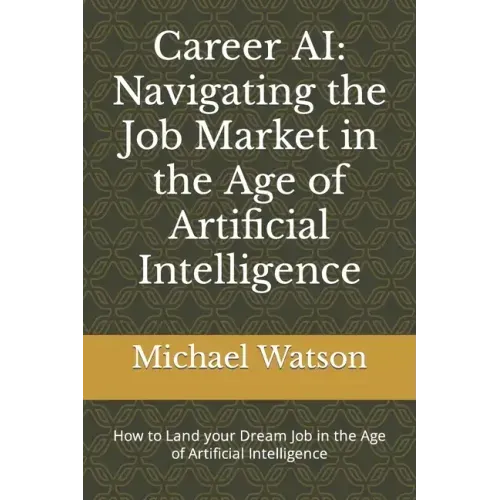 Career AI: Navigating the Job Market in the Age of Artificial Intelligence